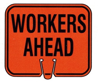 WORKERS AHEAD Construction Traffic Cone Sign