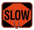 SLOW Traffic Cone Sign