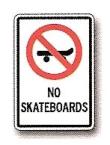No Skateboards Traffic Sign,12 x 18 Reflective Plastic